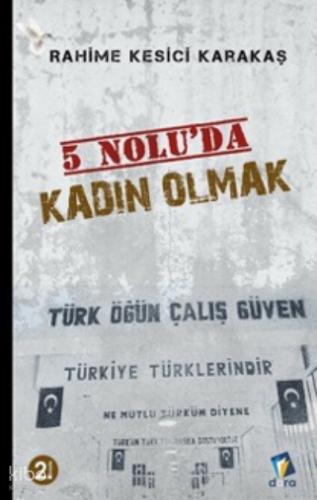 5 Nolu da Kadın Olmak