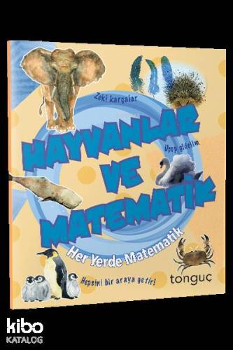 Tonguç Yayınları Her Yerde Matematik Serisi Hayvanlar ve Matematik Tonguç