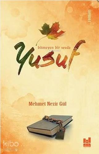 Yusuf Bitmeyen Bir Sevda