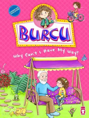 Burcu Why Can t I Have My Way