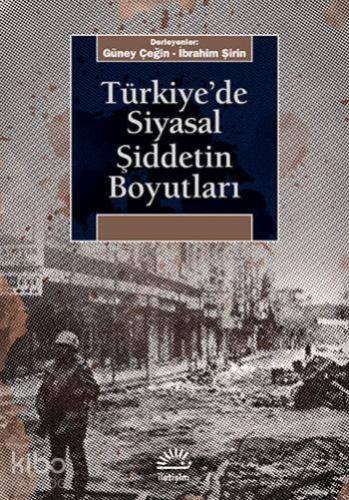 Türkiye de Siyasal Şiddetin Boyutları