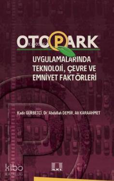 Otopark Uygulamalarında Teknoloji Çevre ve Emniyet Faktörleri