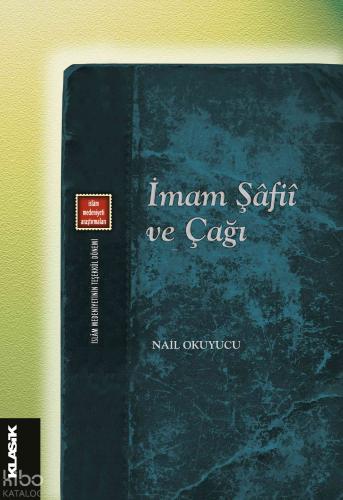 İmam Şafii ve Çağı İslam Medeniyeti Araştırmaları