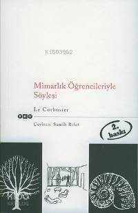Mimarlık Öğrencileriyle Söyleşi