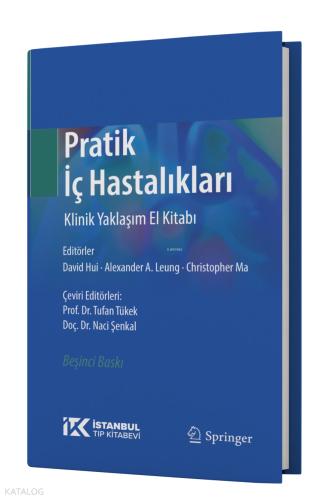 Pratik İç Hastalıkları Klinik Yaklaşım El Kitabı