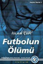 Futbolun Ölümü İLETİŞİM