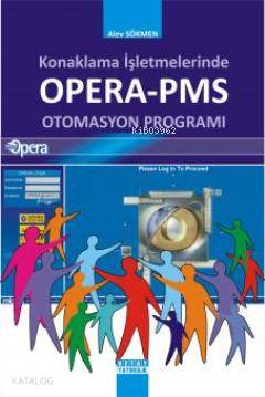 Konaklama İşletmelerinde Opera PMS Otomasyon Programı