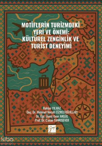 Motiflerin Turizmdeki Yeri ve Önemi Kültürel Zenginlik ve Turist Deneyimi
