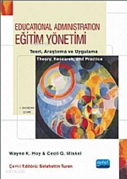 Eğitim Yönetimi Teori Araştırma ve Uygulama