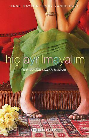 Hiç Ayrılmayalım