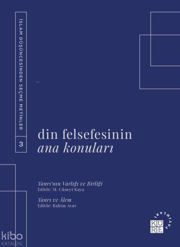 Din Felsefesinin Ana Konuları Cilt 3