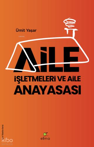 Aile İşletmeleri ve Aile Anayasası