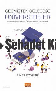 Geçmişten Geleceğe Üniversiteler
