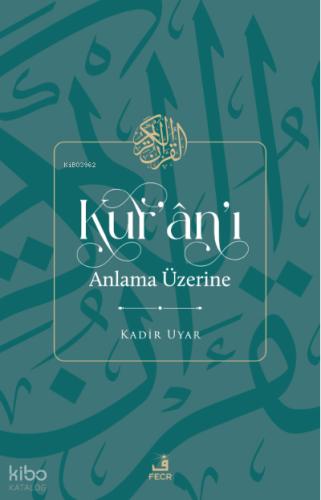 Kur an ı Anlama Üzerine