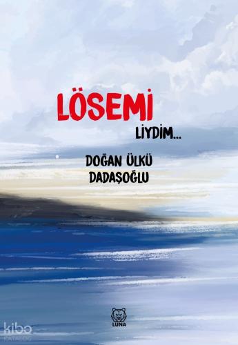 Lösemiliydim