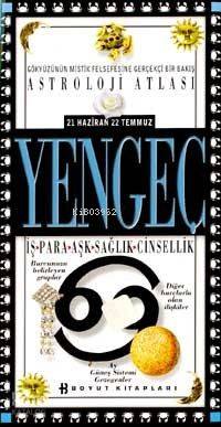 Astroloji Atlası Yengeç 21 Haziran 22 Temmuz İş Para Aşk Sağlık Cinsellik