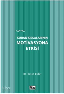 Kur an Kıssalarının Motivasyona Etkisi