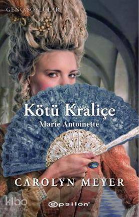 Kötü Kraliçe Marie Antoniette