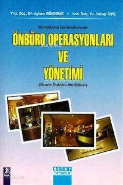 Konaklama İşletmelerinde Önbüro Operasyonları ve Yönetimi Örnek Önbüro Modülleri
