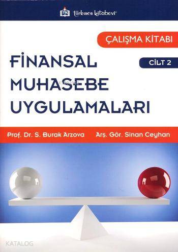 Finansal Muhasebe Uygulamaları Çalışma Kitabı Cilt 2