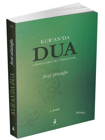 Kur an da Dua ve Rasullerin Dua Örnekleri
