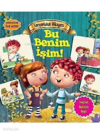 Sorumluluk Hikayesi Bu Benim İşim