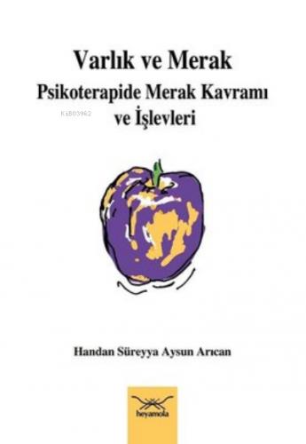 Varlık ve Merak Psikoterapide Merak Kavramı ve İşlevleri