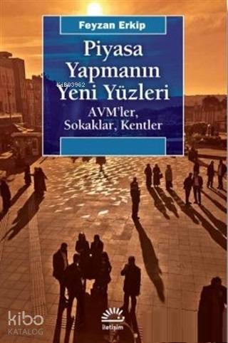 Piyasa Yapmanın Yeni Yüzleri