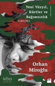 Yeni Yüzyıl Kürtler ve Bağımsızlık SC
