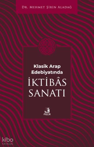 Klasik Arap Edebiyatında I ktibas Sanatı