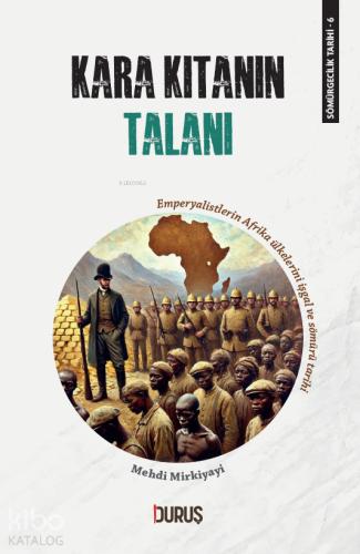 Kara Kıtanın Talanı