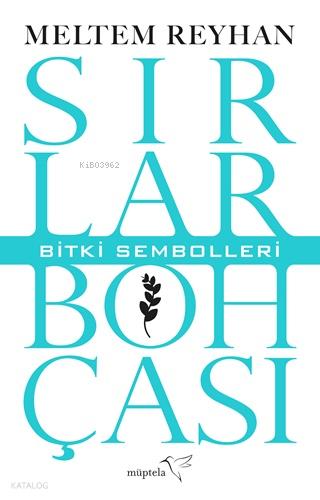 Sırlar Bohçası III Bitki Sembolleri