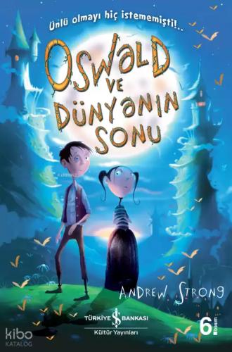 Oswald ve Dünyanın Sonu