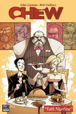 Chew Bölüm 3 Tatlı Niyetine