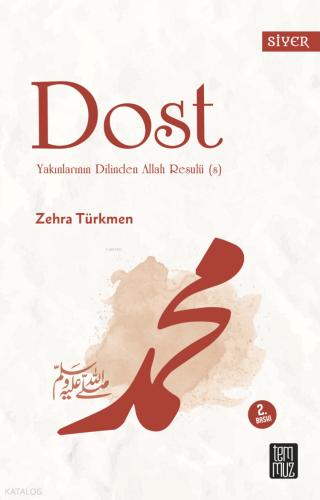Dost Yakınlarının Dillinden Allah Resulü s