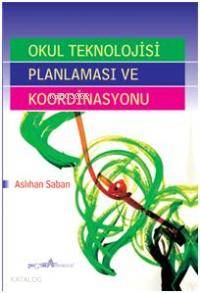 Okul Teknolojisi Planlaması ve Koordinasyonu