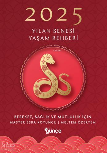2025 Yılan Senesi Yaşam Rehberi