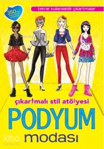 Podyum Modası 5 Yaş Çıkartmalı Stil Atölyesi