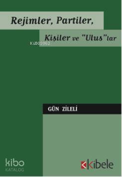 Rejimler Partiler Kişiler ve Uluslar Gün Zileli 20 İndirim