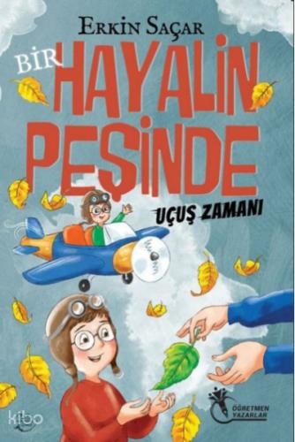 Bir Hayalin Peşinde Uçuş Zamanı 8 12 Yaş