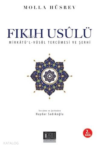 Fıkıh Usulü İthal Kağıt Mirkat ül Vüsul Tercümesi ve Şerhi