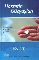Hasretin Gözyaşları Yürekten Kopan Şiirler