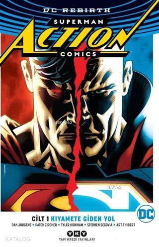 Superman Action Comics Cilt 1 Kıyamete Giden Yol