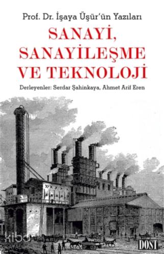 Sanayi Sanayileşme ve Teknoloji