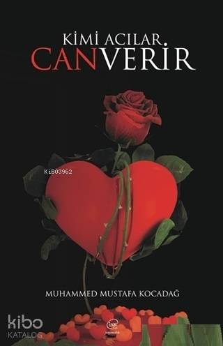 Kimi Acılar Can Verir
