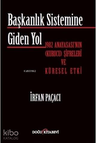Başkanlık Sistemine Giden Yol