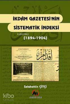 İkdam Gazetesi nin Sistematik Endeksi 1894 1904