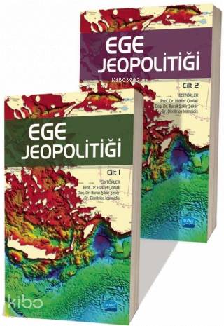 EGE JEOPOLİTİĞİ Cilt I II Takım
