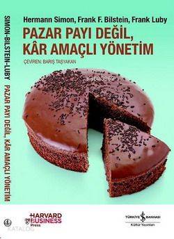 Pazar Payı Değil Kar Amaçlı Yönetim