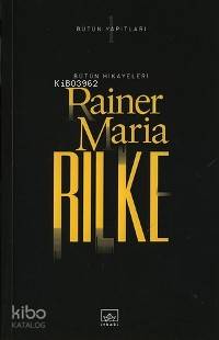 Rilke Bütün Hikayeleri